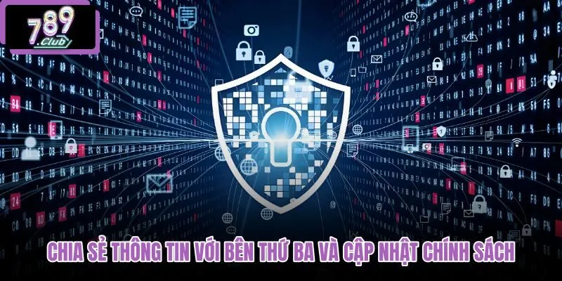 chia-se-thong-tin-voi-ben-thu-ba-va-cap-nhat-chinh-sach chia-se-thong-tin-voi-ben-thu-ba-va-cap-nhat-chinh-sach